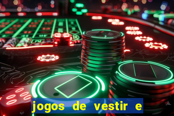 jogos de vestir e maquiar 360